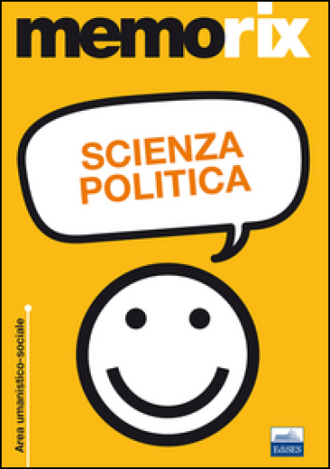 Scienza politica - Tommaso Ederoclite - Livio Santoro