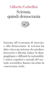 Scienza, quindi democrazia