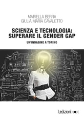 Scienza e tecnologia: superare il Gender Gap