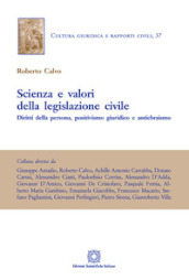 Scienza e valori della legislazione civile. Diritti della persona, positivismo giuridico e antiebraismo