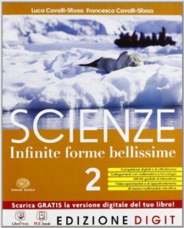 Scienze. Infinite forme. Per la Scuola media. Con espansione online. 2. - Luca Cavalli-Sforza - Francesco Cavalli-Sforza