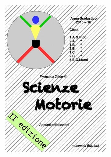 Scienze Motorie - Appunti delle lezioni - Emanuela Zibordi