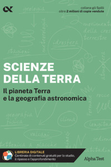 Scienze della Terra. Il pianeta Terra e la geografia astronomica. Con estensioni online - Paolo Corazzon - Ausonio Ronchi