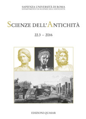 Scienze dell'antichità. Storia, archeologia, antropologia (2016). Nuova ediz.. 22/3: I pompeiani e i loro dei. Culti, rituali e funzioni sociali a Pompei