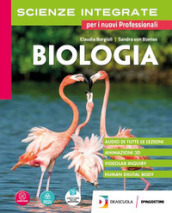 Scienze integrate. Biologia. Per gli Ist. tecnici e professionali. Con e-book. Con espansione online