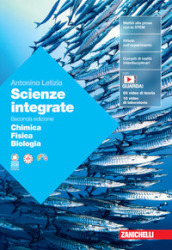 Scienze integrate. Volume Chimica-Fisica-Biologia. Per le Scuole superiori. Con espansione online