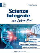 Scienze integrate con laboratori. Per i Licei e gli Ist. magistrali. Con Allenati per le Olimpiadi!. Con e-book. Con espansione online