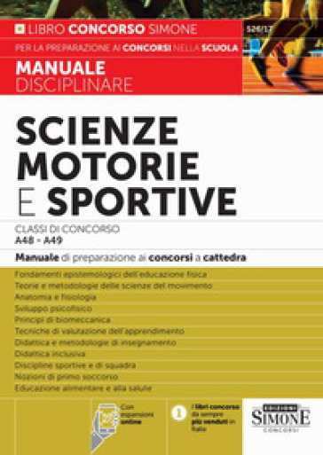 Scienze motorie e sportive. Classi di concorso A48-A49. Manuale di preparazione ai concors...