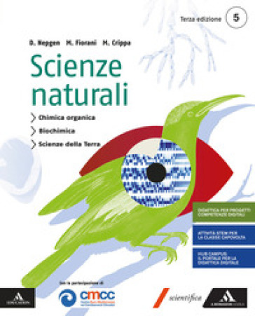 Scienze naturali. Per le Scuole superiori. Con e-book. Con espansione online. Vol. 3 - Massimo Crippa - Massimiliano Rusconi - Marco Fiorani