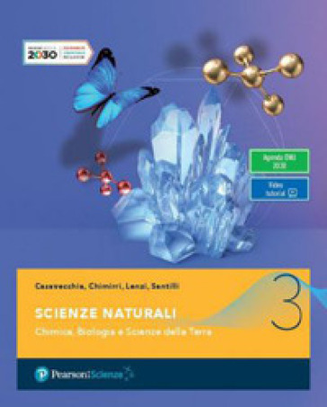 Scienze naturali. Per il secondo biennio delle Scuole superiori. Con e-book. Con espansione online. Vol. 2 - Giovanni Casavecchia - Fabiana Chimirri - Simonetta Lenzi