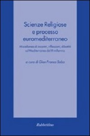 Scienze religiose e processo euromediterraneo - Gianfranco Saba