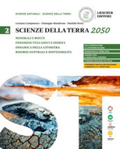 Scienze della terra 2050. Per le Scuole superiori. Vol. 2