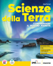 Scienze della terra. Comprendere il nostro pianeta. Per le Scuole superiori. Con e-book. Con espansione online