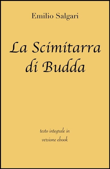 La Scimitarra di Budda di Emilio Salgari in ebook - Emilio Salgari - grandi Classici