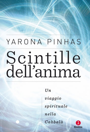 Scintille dell'anima - Yarona Pinhas