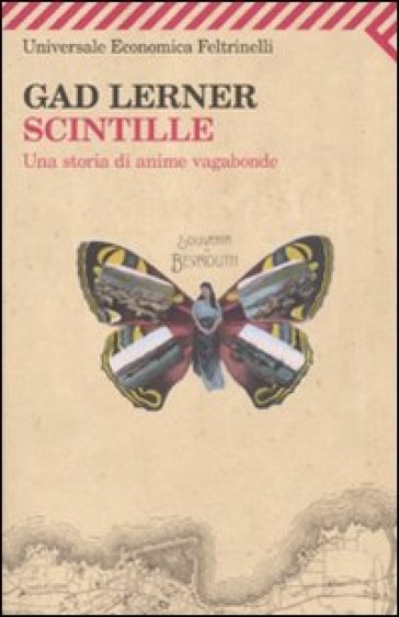 Scintille. Una storia di anime vagabonde - Gad Lerner