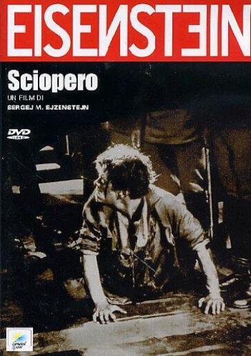 Sciopero - Sergei M. Eisenstein