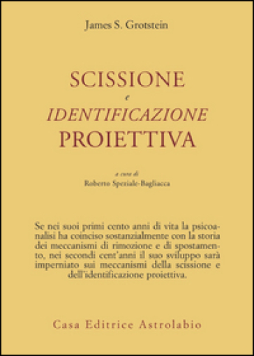 Scissione e identificazione proiettiva - James S. Grotstein