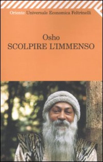 Scolpire l'immenso. Discorso sul mistico sufi Hakim Sanai - Osho