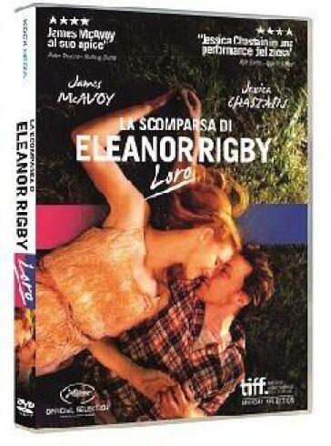 Scomparsa Di Eleanor Rigby (La) - Loro (SE) (3 Dvd) - Ned Benson