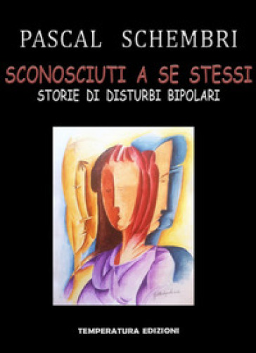 Sconosciuti a se stessi - Pascal Schembri