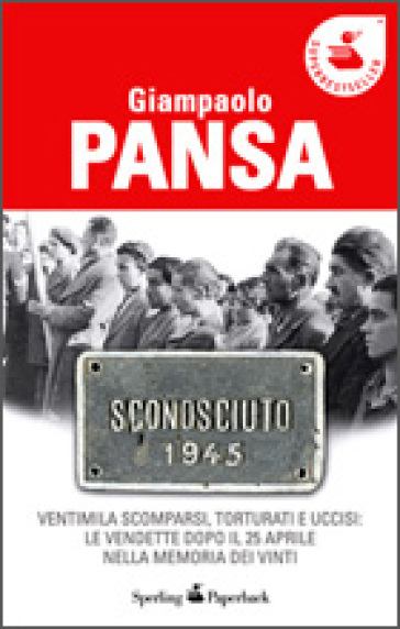 Sconosciuto 1945 - Giampaolo Pansa