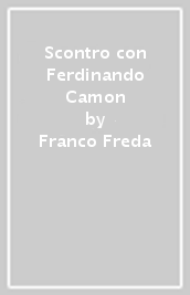 Scontro con Ferdinando Camon