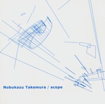 Scope - Nobukazu Takemura