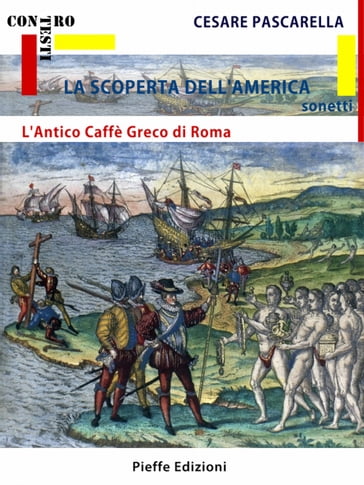 La Scoperta de l'America - L'Antico Caffè Greco di Roma - Cesare Pascarella - Dino Mantovani - Henri Montecorboli