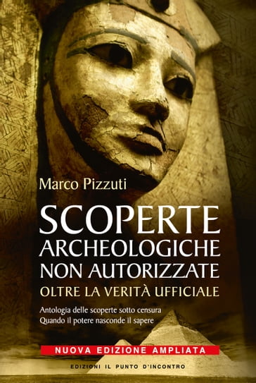 Scoperte archeologiche non autorizzate - Marco Pizzuti