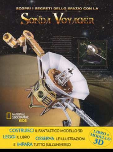 Scopri i segreti dello spazio con la sonda Voyager. Ediz. a colori. Con gadget - Helaine Becker - Brendan Mullan