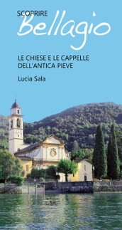 Scoprire Bellagio - Le chiese e le cappelle dell