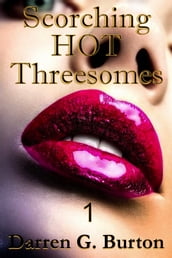Scorching Hot Threesomes 1