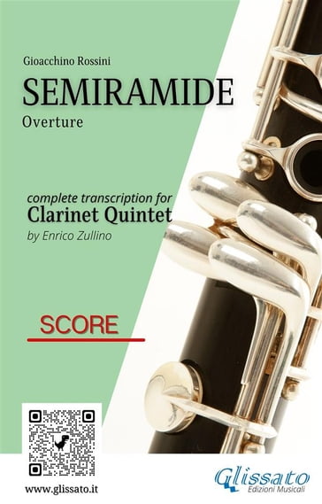 Score of "Semiramide" for Clarinet Quintet - Gioacchino Rossini - a cura di Enrico Zullino
