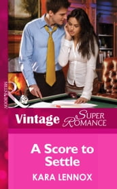 A Score to Settle (Project Justice, Book 3) (Mills & Boon Vintage Superromance)