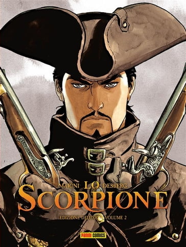 Lo Scorpione - Edizione Deluxe 2 - Enrico Marini - Stephen Desberg
