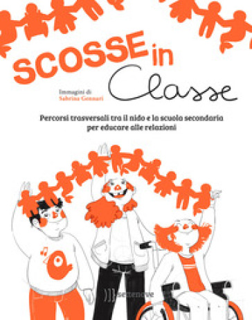 Scosse in classe. Percorsi trasversali tra il nido e la scuola secondaria per educare alle relazioni