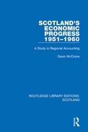 Scotland s Economic Progress 1951-1960