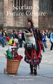 Scotland s Future Culture