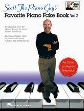 Scott the Piano Guy s Favorite Piano Fake Book - Volume 2 (Songbook)