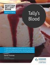 Scottish Set Text Guide: Tally s Blood for National 5 English