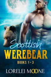 Scottish Werebear: Books 1-3