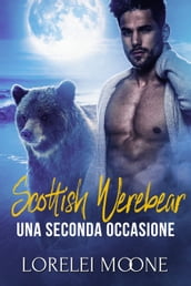 Scottish Werebear: Una Seconda Occasione
