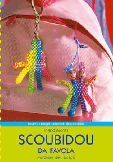 Scoubidou da favola - Ingrid Moras