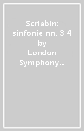 Scriabin: sinfonie nn. 3 & 4