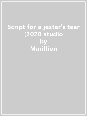Script for a jester's tear (2020 studio - Marillion