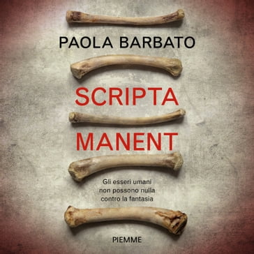 Scripta manent - Paola Barbato