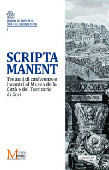 Scripta manent. Tre anni di conferenze e incontri al Museo della Città e del Territorio di Cori