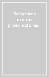 Scriptores ordinis praedicatores Medii Aevi. 3.