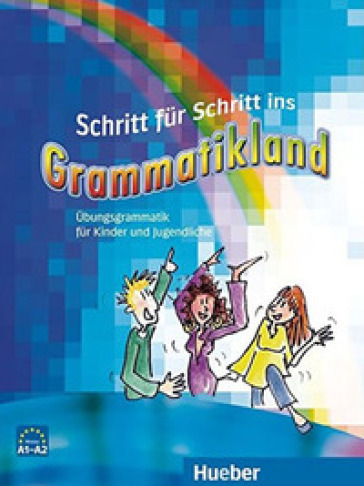 Scritt fur schritt ins grammatikland. Per la Scuola media. Con CD Audio. Con CD-ROM